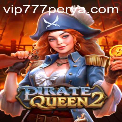 Discover the Thrilling World of PirateQueen2: The High Seas Adventure